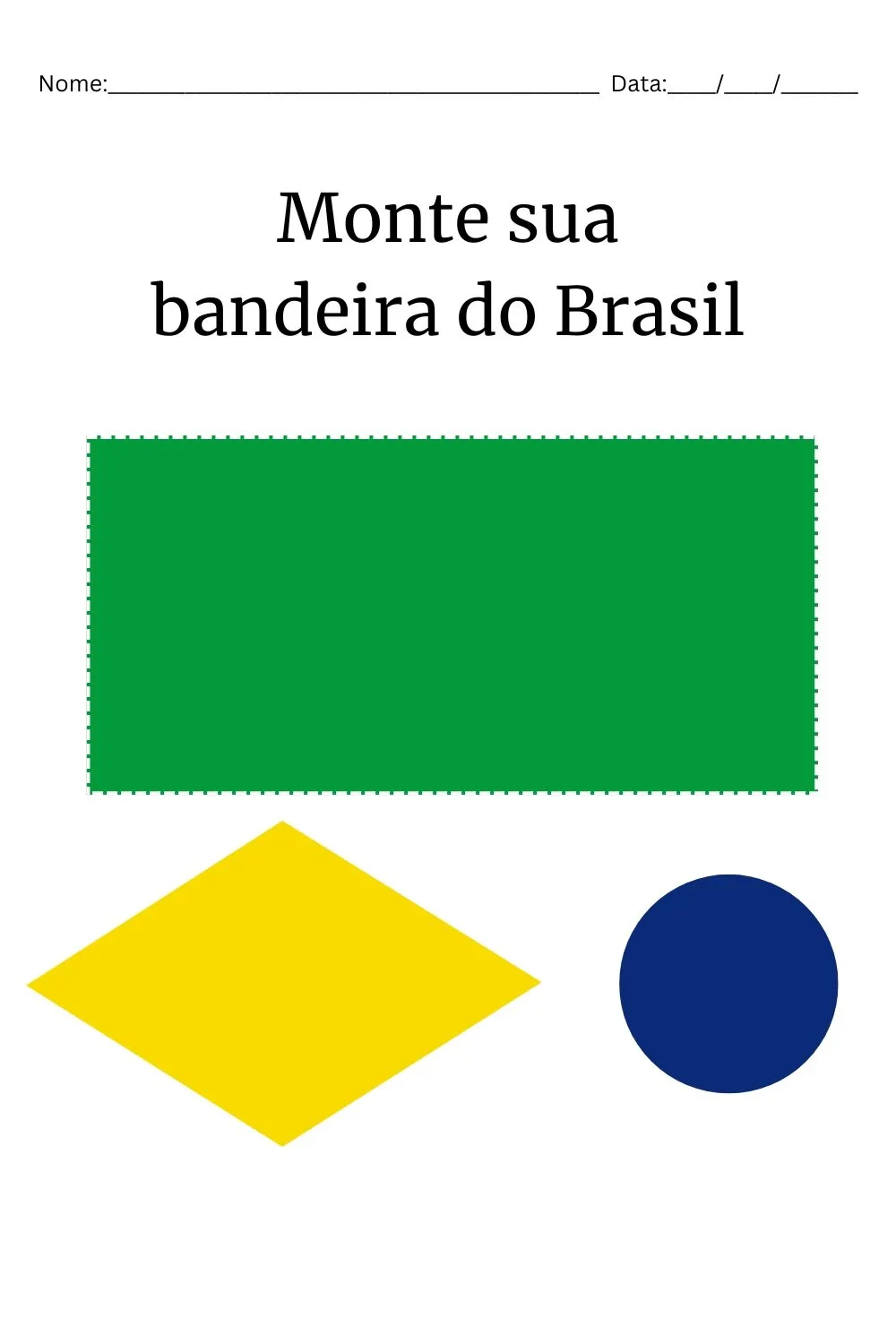 Atividades da Independência do Brasil para Educação Infantil: Caderno Completo em PDF Grátis (BNCC EI03ET07) — Peças coloridas da bandeira do Brasil para recortar e colar, formando a bandeira completa