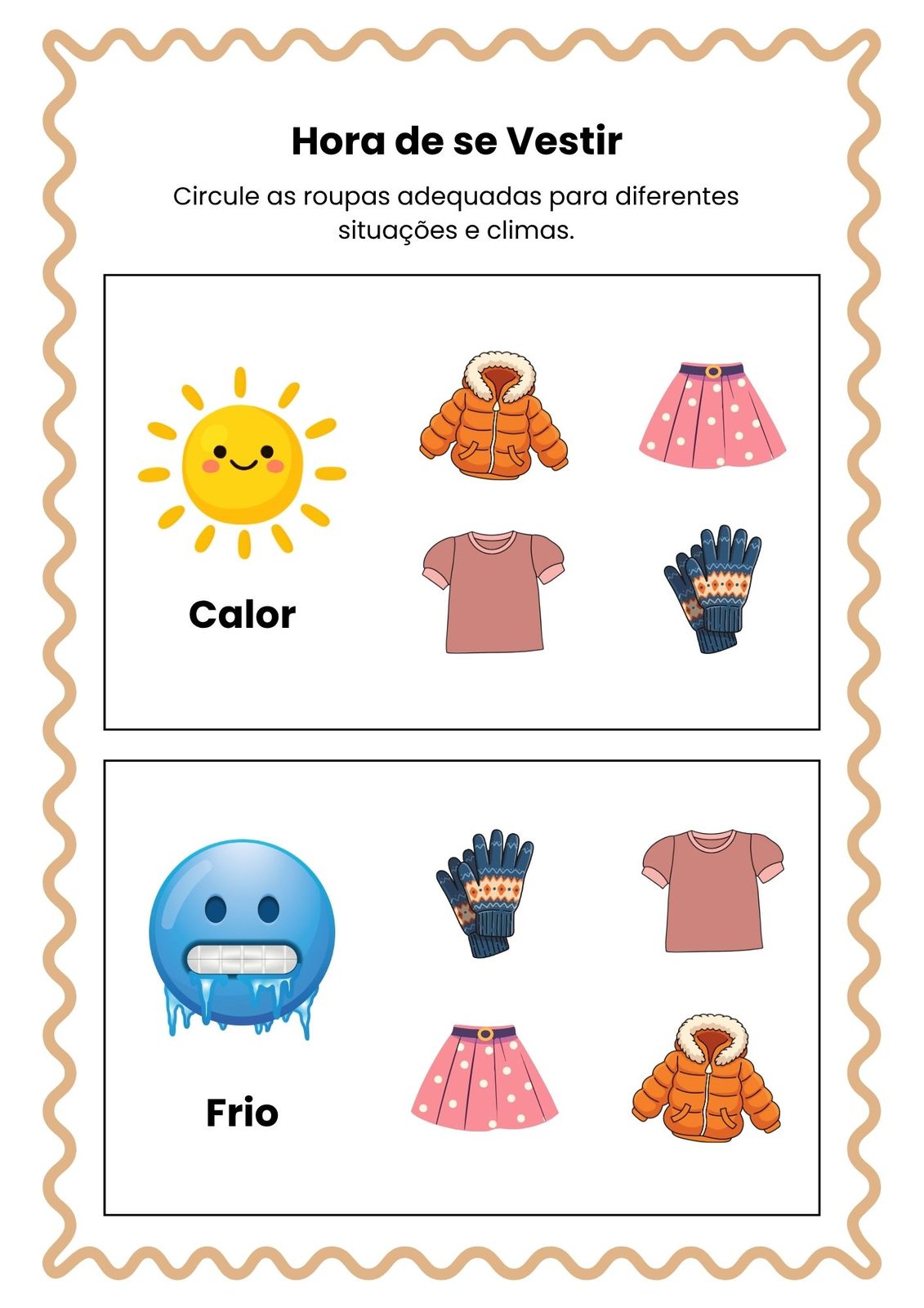 Escolha a roupa correta