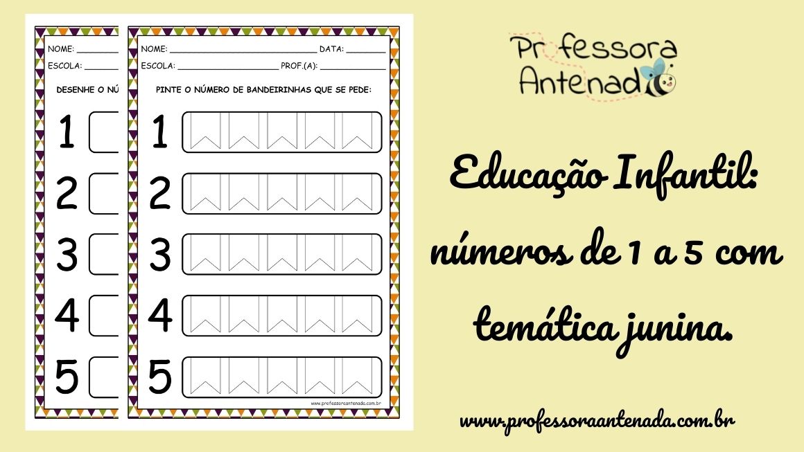 Educação Infantil: atividades com bandeirinhas ( números de 1 a 5)!