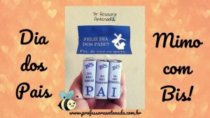 Dia dos Pais: lembrancinha com Bis!