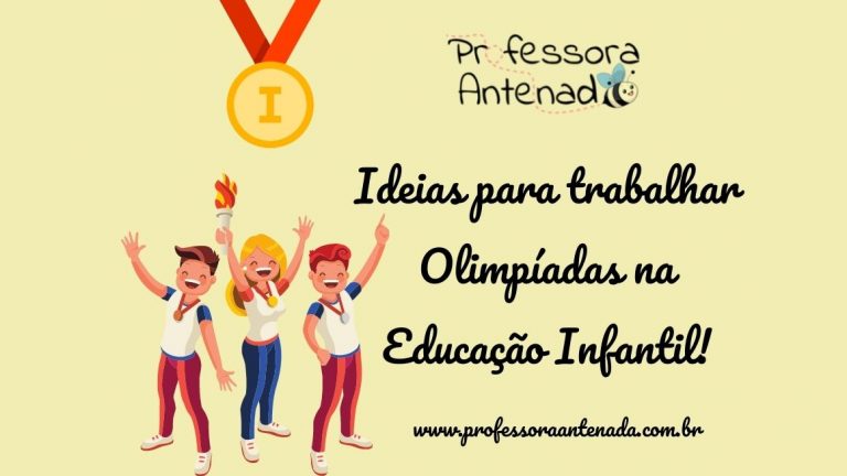 Ideias para trabalhar Olímpiadas na Educação Infantil!