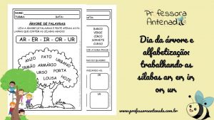 Dia da árvore e alfabetização: trabalhando as sílabas AR, ER, IR, OR, UR.