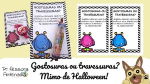 Gostosuras ou travessuras? Mimo de Halloween!