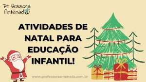 Educação Infantil: 10 atividades natalinas para download!