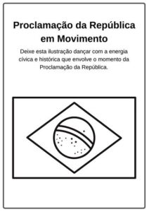 Proclamação da República na Educação Infantil: 10 Atividades Cívicas para Professores