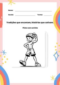 Cultura e Tradição: Atividades Inclusivas para o Dia do Folclore na Educação Infantil