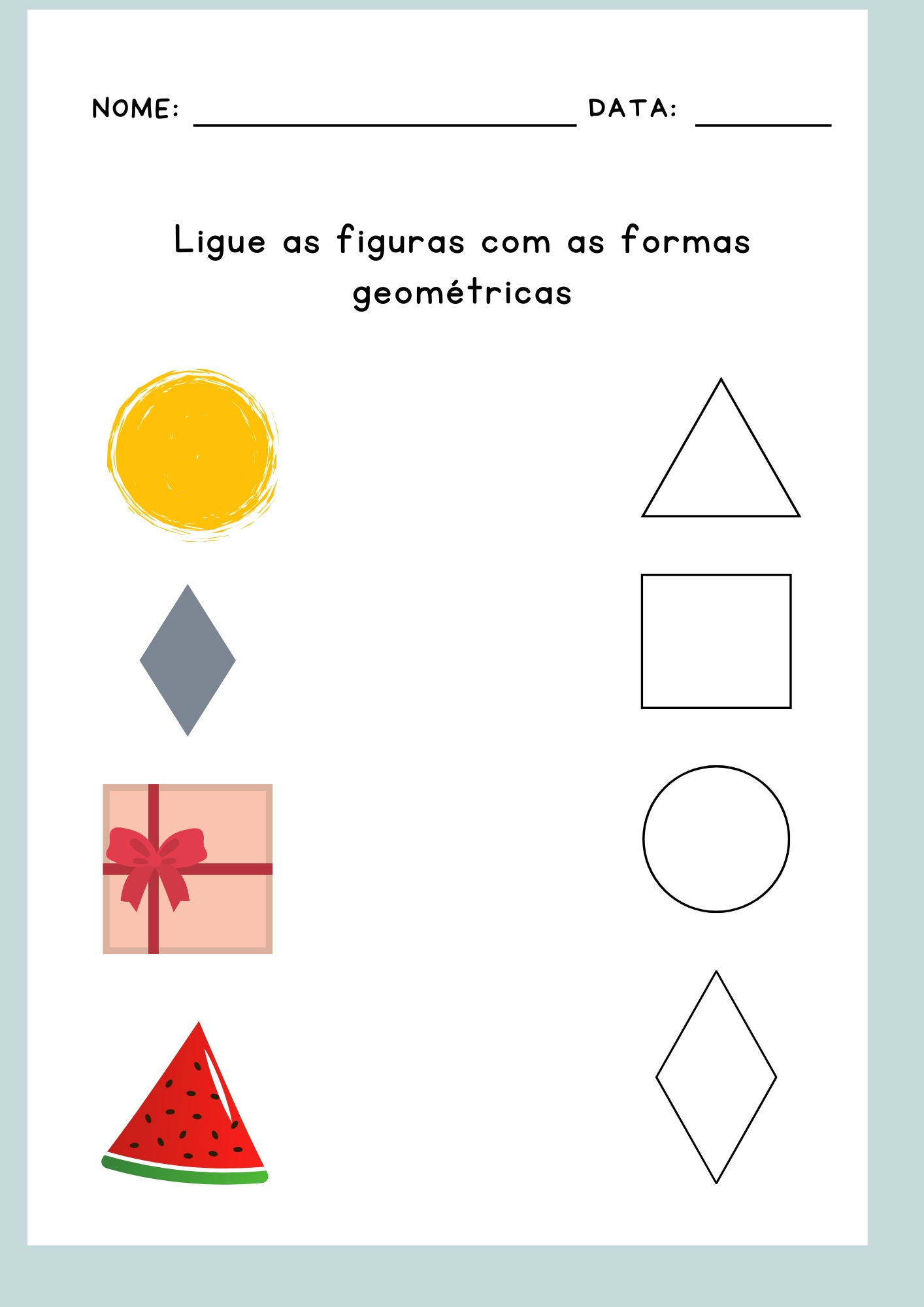 Atividade Ligue a imagem a figura geométrica