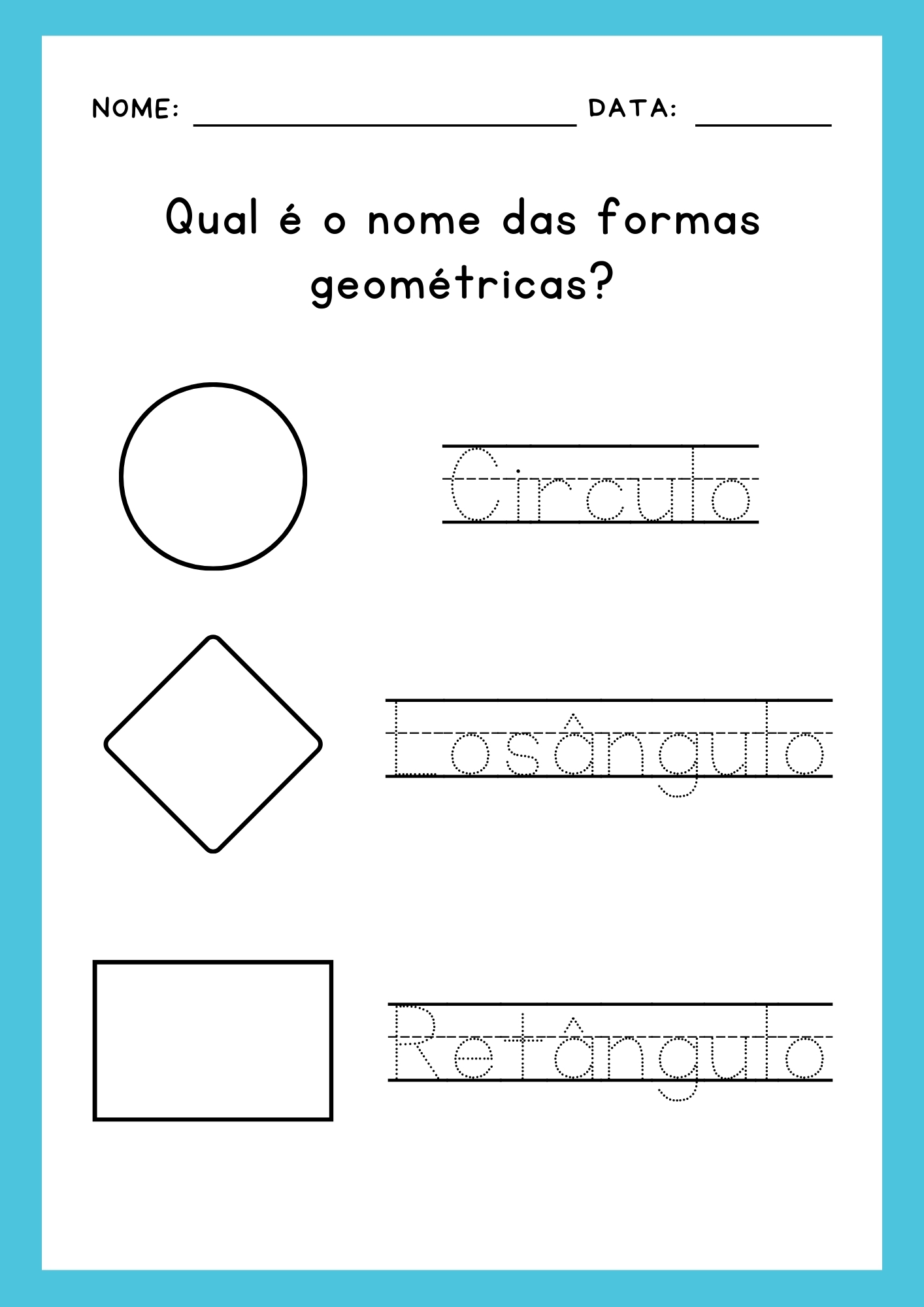 Atividade escreva o nome das figuras geométricas