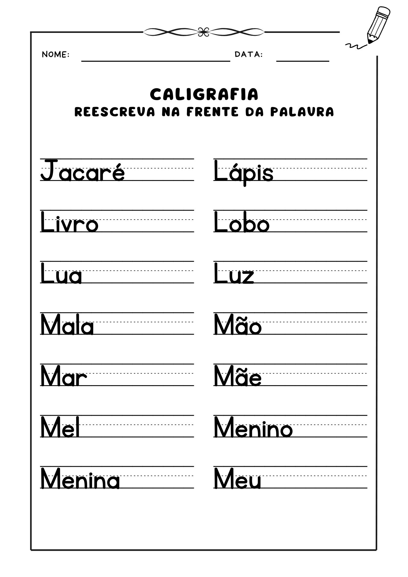 Atividade de caligrafia, Exercício de caligrafia para crianças, Reescreva palavras para prática de caligrafia, Caligrafia para alfabetização, Atividade de escrita com caligrafia,  Prática de letras e palavras